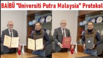 BAİBÜ ve Universiti Putra Malaysia