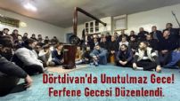 Dörtdivan'da Unutulmaz Gece!