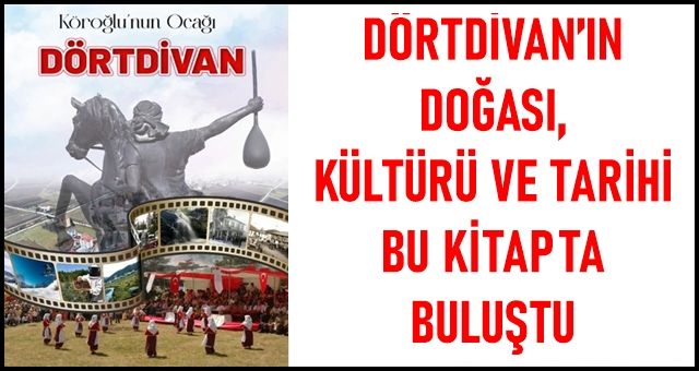Köroğlu'nun Ocağı: Dörtdivan!